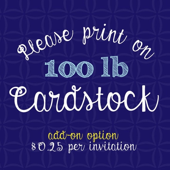 Print My Invitations On CARDSTOCK