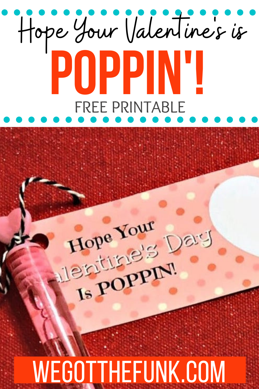 Have A Poppin Valentine 39 s Day Free Printable